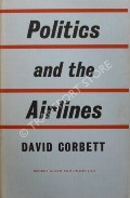 Politics and the Airlines by CORBETT, David